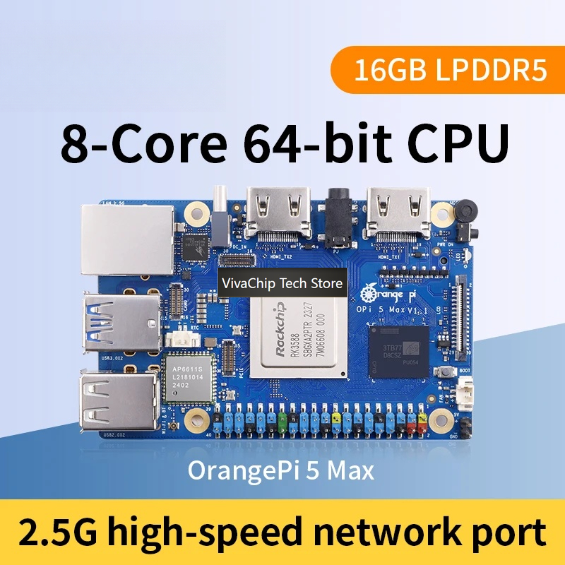 VivaChip TechOrange Pi 5 Max 1 - đánh giá và giá Rockchip Rk3588 Development Board